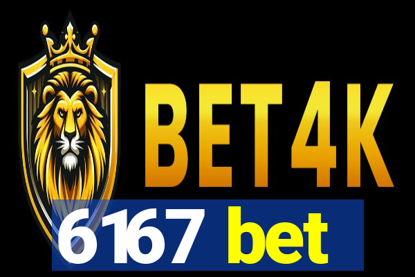 6167 bet